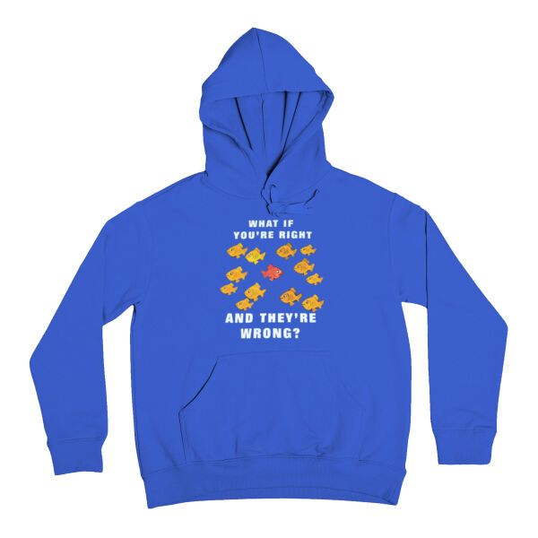 Fargo what if you're right and they're wrong hoodie Thumbnail